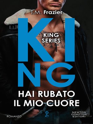 cover image of King. Hai rubato il mio cuore